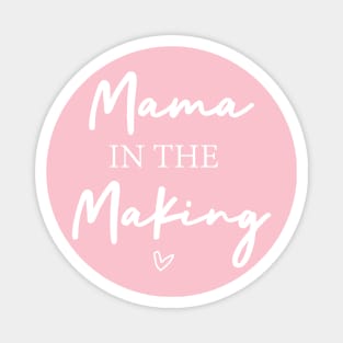 Mama in the Making, Pregnancy Reveal Magnet